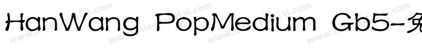 HanWang PopMedium Gb5字体转换